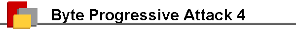Byte Progressive Attack 4