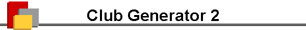 Club Generator 2