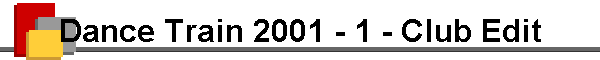 Dance Train 2001 - 1 - Club Edit