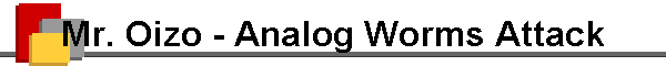 Mr. Oizo - Analog Worms Attack