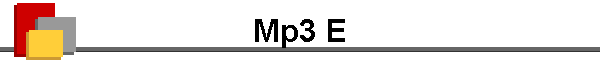 Mp3 E